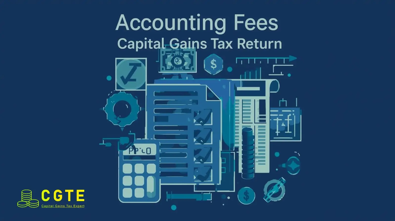 How Much Do Accountants Charge for a Capital Gains Tax Return?