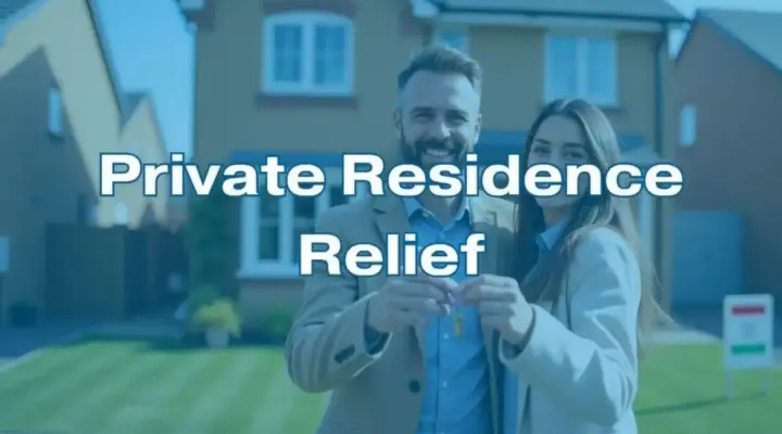What Is Private Residence Relief? CGT Exemption Explained